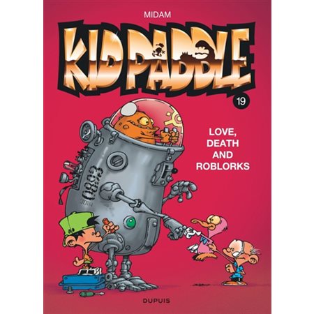 Love, death and RoBlorks, Kid Paddle, 19