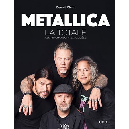 Metallica : la totale