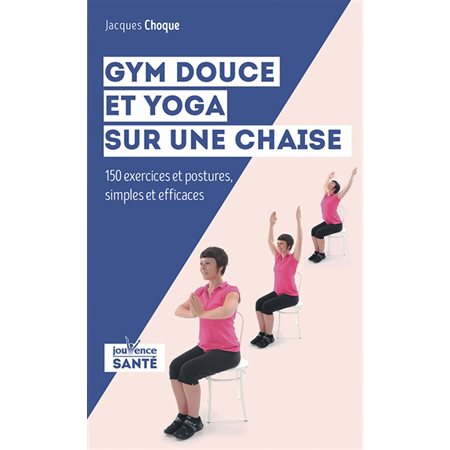 Gym douce et yoga sur une chaise 2019 voir LV261901 N.ed