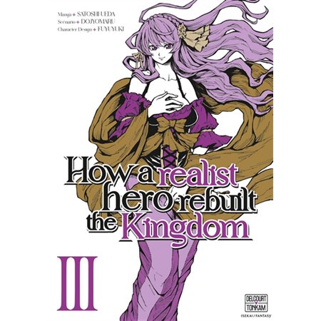 How a realist hero rebuilt the kingdom, Vol. 3