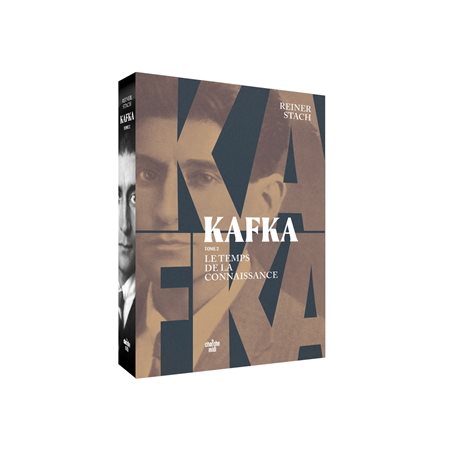 Kafka, Vol. 2. Le temps de la connaissance,
