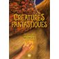 Créatures fantastiques, Vol. 1, Créatures fantastiques, 1