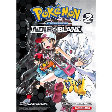 Pokémon : la grande aventure : Noir et Blanc, Vol. 2