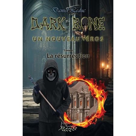 La résurrection, tome 4, Dark Bone Un nouveau Héros