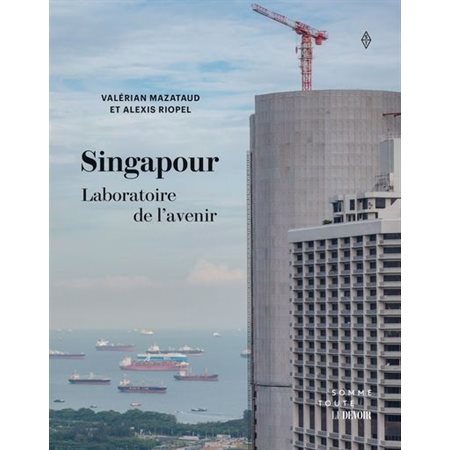 Singapour, laboratoire de l'avenir