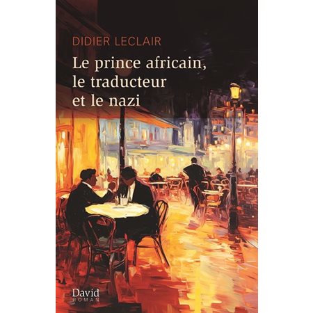 Le prince africain, le traducteur et le nazi