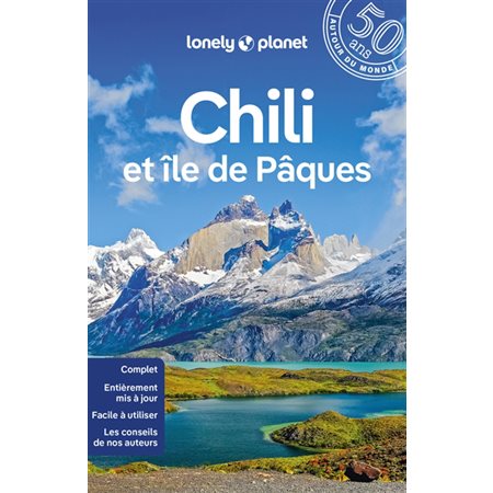 Chili et île de Pâques, Guide de voyage
