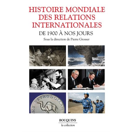 Histoire mondiale des relations internationales : de 1900 à nos jours, La collection