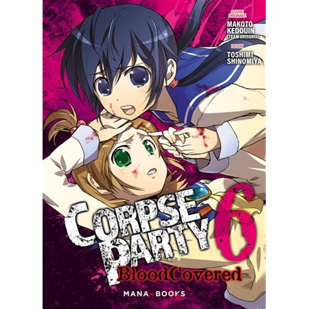 Corpse party : blood covered, Vol. 6