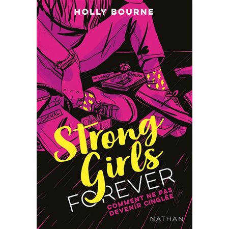 Strong girls forever vol. 1:  Comment ne pas devenir cinglée