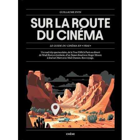 Sur la route du cinéma : le guide du cinéma en vrai, Voyage