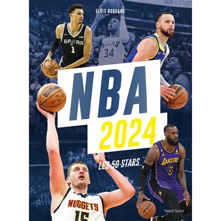 NBA 2024 : les 50 stars