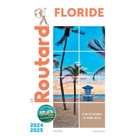 Le Routard: Floride : 2024-2025