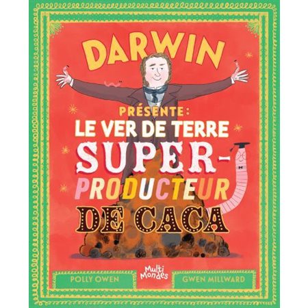 Darwin présente: le ver de terre, super-producteur de caca