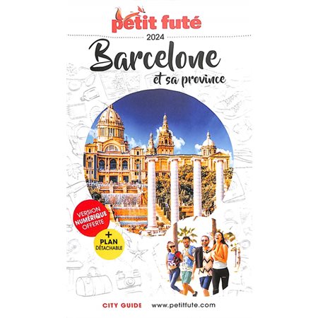Barcelone et sa province : 2024, Petit futé. City guide