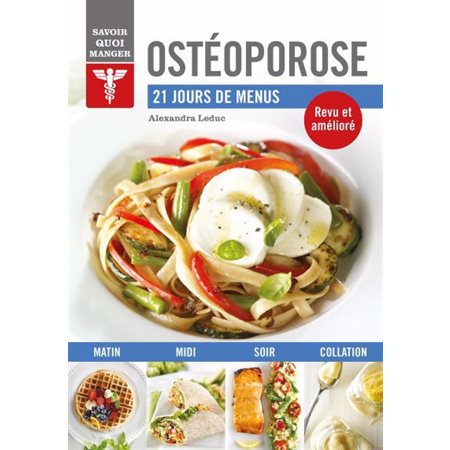 Ostéoporose : 21 jours de menu, Savoir quoi manger