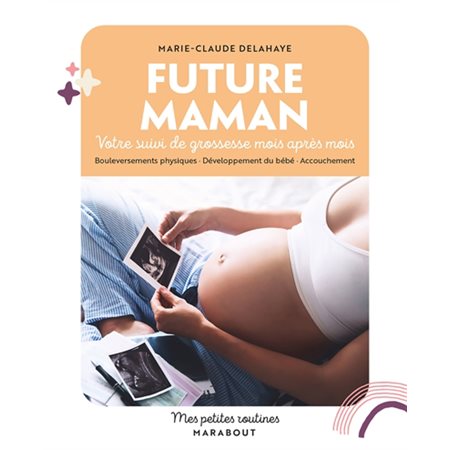 Future maman : votre suivi de grossesse mois après mois