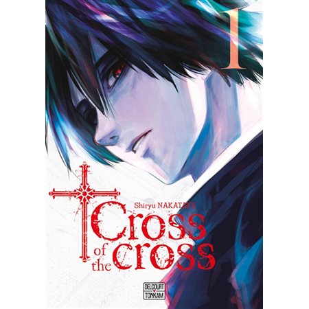 Cross of the cross, Vol. 1