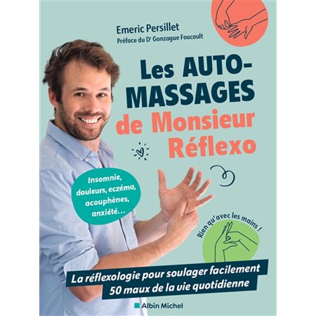 Les auto-massages de Monsieur Réflexo