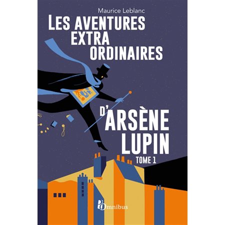 Les aventures extaordinaires d'Arsène Lupin vol. 1