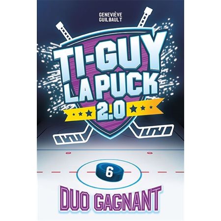 Duo gagnant, Ti-Guy la puck 2.0, 6