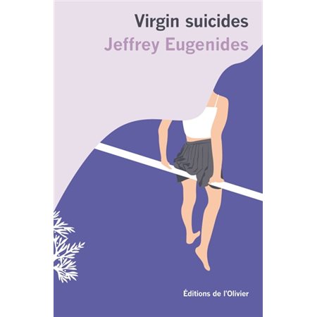 Virgin suicides, Bibliothèque de l'Olivier
