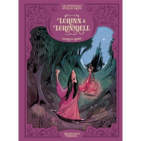 Lorinn & Lorinndell, Les merveilleux contes de Grimm