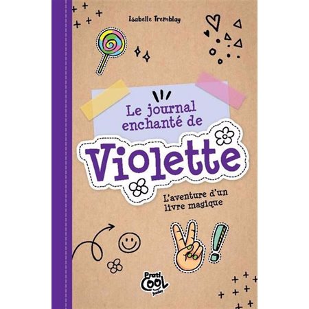 Le journal enchanté de Violette (6à9ans)