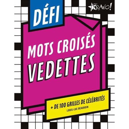Défi - Mots croisés vedettes : + de 100 grilles de célébrités, Défi