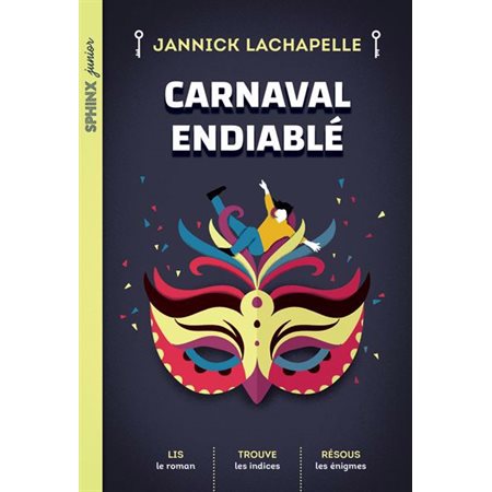 Carnaval endiablé : Niveau de lecture 3, Sphinx junior