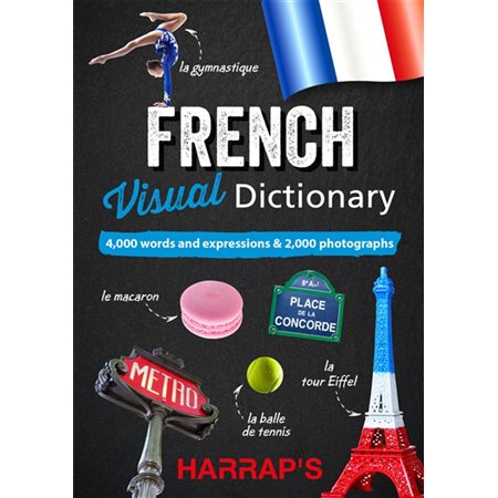 French visual dictionary : 4.000 words and expressions & 2.000 photographs