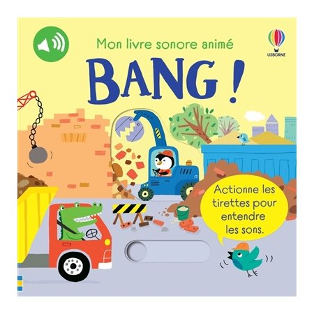 Bang !, Mon livre sonore animé