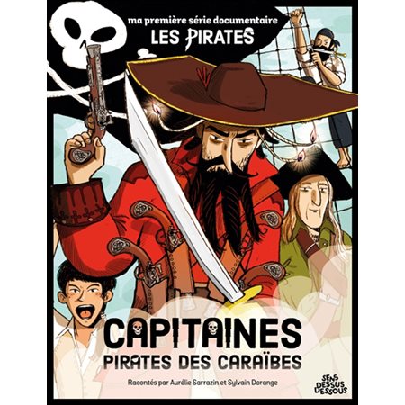Capitaines : Ma première série documentaire. Les pirates
