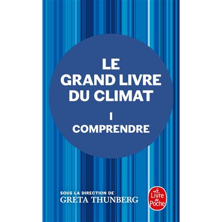 Le grand livre du climat, Vol. 1. Comprendre