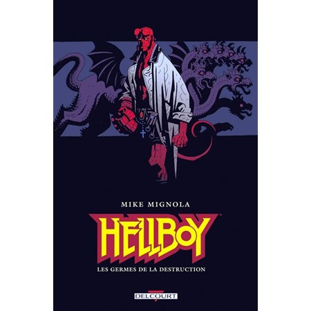 Hellboy, Vol. 1. Les germes de la destruction, Hellboy, 1