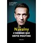 Alexeï Navalny : l'homme qui défie Poutine
