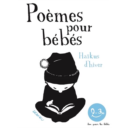 Haïkus d'hiver, Poèmes pour bébés