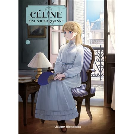 Céline, une vie parisienne, Vol. 1