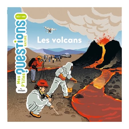 Les volcans, Mes p'tites questions. Nature