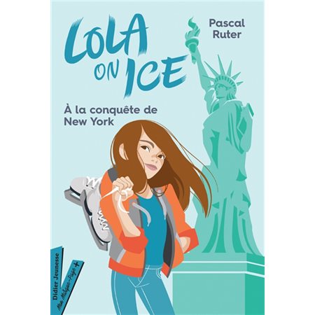 A la conquête de New York, Lola on ice