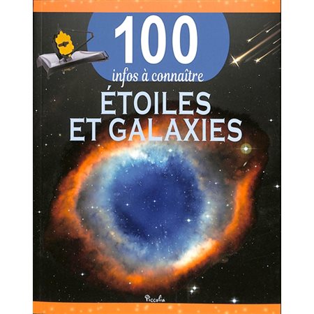 Etoiles et galaxies, 100 infos à connaître
