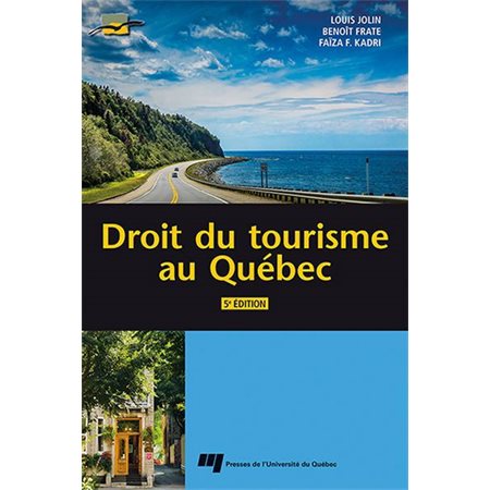 Droit du tourisme au Québec, Tourisme