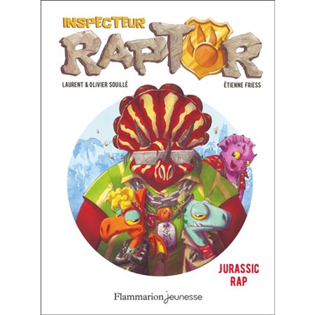 Jurassic rap, Inspecteur Raptor, 3(6à9ans)