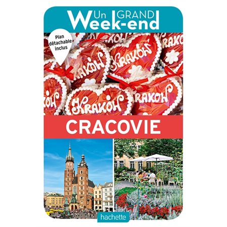 Cracovie, Un grand week-end à...