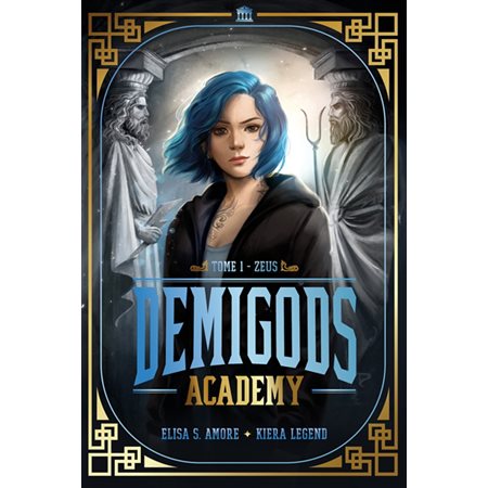 Zeus, Demigods academy, 1 (12 à 15 ans)