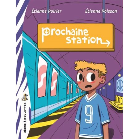 Prochaine station ( 6 à 9 ans)