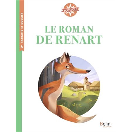 Le roman de Renart, Boussole, cycle 3. Extraits et dossier