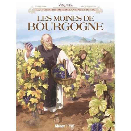 Les moines de Bourgogne, Vinifera