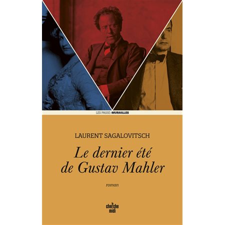 Le dernier été de Gustav Mahler, Les passe-murailles