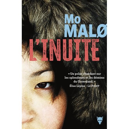 L'Inuite, La Martinière Noir